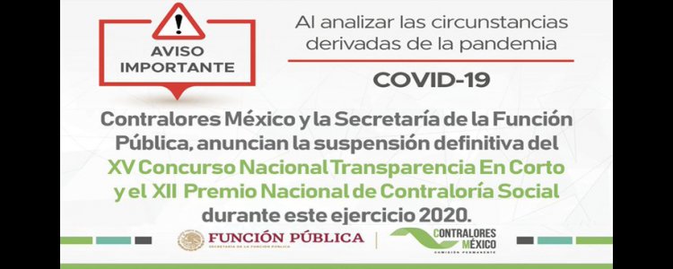 Certamen de Transparencia en Corto y Premio Nacional de Contraloría Social-2020, Cancelados debido a contingencia-covid19